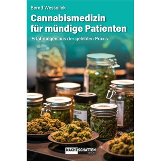 Nachtschatten - Cannabismedizin f�r m�ndige Patienten -...