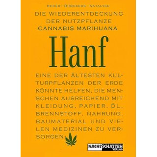 Nachtschatten - Die Wiederentdeckung der Nutzpflanze Hanf...