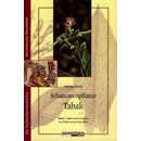 Nachtschatten - Schamanenpflanze Tabak Bd. I - Christian...