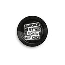 FireFlow - Metal Ashtray - Rauchen Ist Wie - 14cm (1 Stk.)